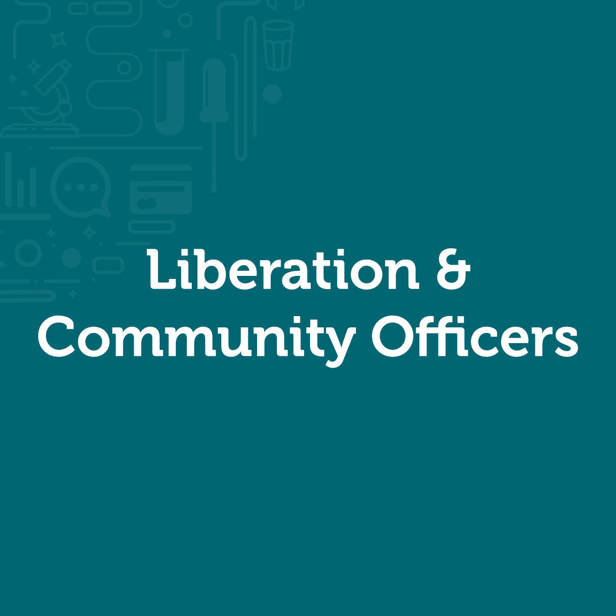 Liberation & Community Officers