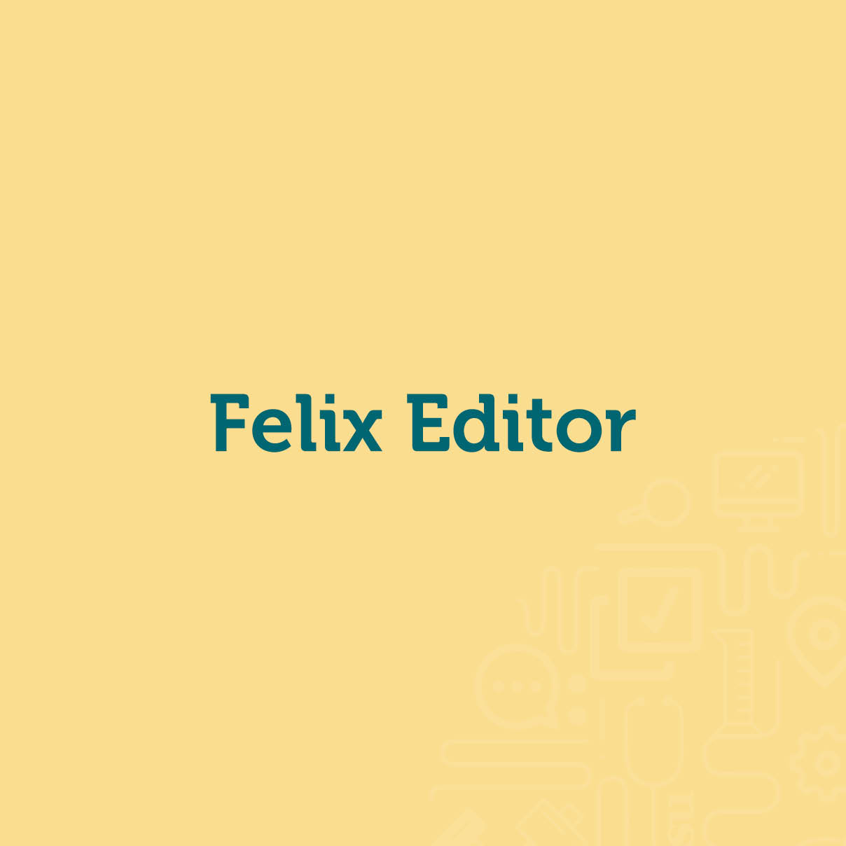 Felix Editor